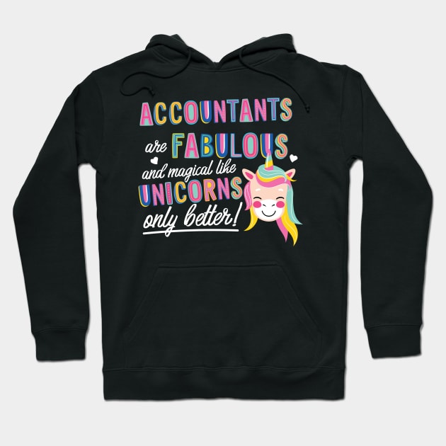 Accountants are like Unicorns Gift Idea Hoodie by BetterManufaktur